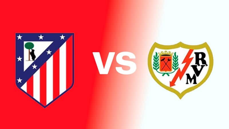 Atlético Madrid vs Rayo Vallecano